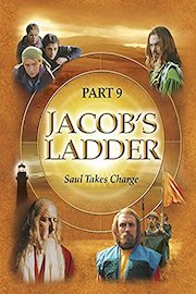Jacob's Ladder Part 9 - Saul Takes Charge