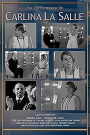 The Lost Interview of Carlina La Salle