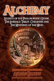 Alchemy: Secrets of the Philosopher's Stone, The Emerald Tablet, chemistry and the Mysteries of the Mind