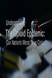 Understanding The Opioid Epidemic: Our Nation's Worst Drug Crisis