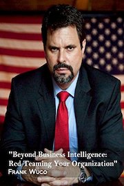 Beyond Business Intelligence: Red Teaming Your Organization