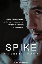 SPIKE: The Mind Of A Warrior