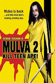 Mulva 2: Kill Teen Ape!