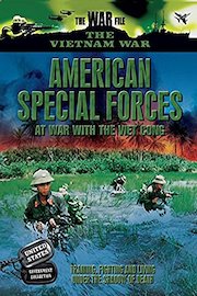 American Special Forces - At War with the Viet Cong