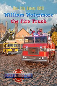 William Watermore the Fire Truck - Real City Heroes (RCH) - Fire & Rescue