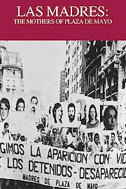 The Mothers of Plaza de Mayo
