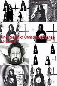 The Return of Christ Bash Series Volume 5