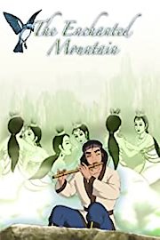 The Enchanted Mountain - An Animated Classic