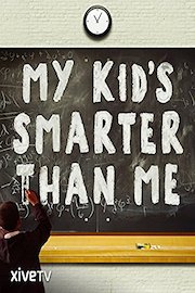 My Kid's Smarter Than Me