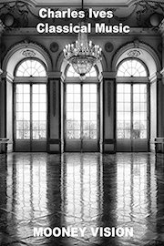 Charles Ives Classical Music