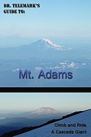 Dr. Telemark's Guide to: Mt. Adams