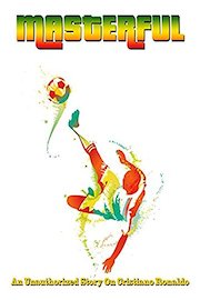 Masterful: An Unauthorized Story On Cristiano Ronaldo