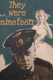 They were nineteen
