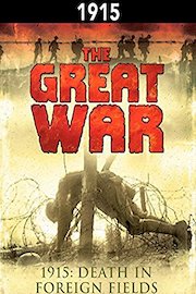 The Great War: 1915 - Death in Foreign Fields