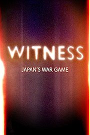 Witness: Japan’s War Game