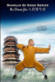 Shaolin Qi Gong : Ba Duan Jin