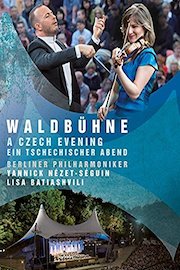 Waldbühne: Czech Night - Berliner Philharmoniker - Yannick Nézet-Séguin - Lisa Batiashvili