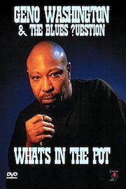 Washington, Geno & Blues ?Uestion - What's In The Pot