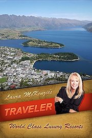 Laura McKenzie's Traveler - World Class Luxury Resorts