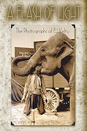 A Flash of Light: The Photographs of E.J. Kelty