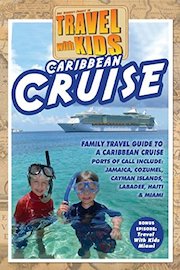 Travel With Kids: Caribbean Cruise-Cruise