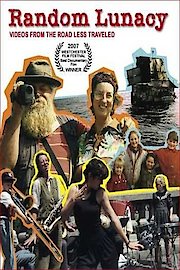 Random Lunacy: videos from the road less traveled