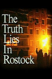 The Truth Lies In Rostock