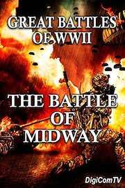 Great Battles of WWII - The Battle of Midway