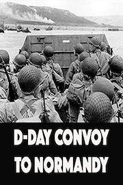 D-Day Convoy To Normandy