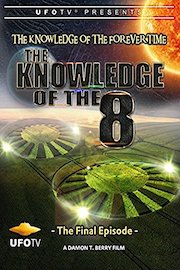 The Knowledge of The Forever Time - The Knowledge of the 8 - The Final Episode