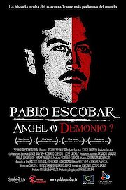 Pablo Escobar Angel Or Demon