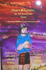 Heart Mountain: An All American Town