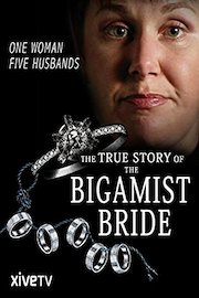The Bigamist Bride: My Five Husbands