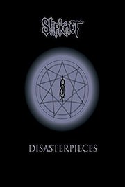 Slipknot Disasterpieces