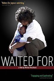 Waited For