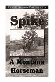 Spike: A Montana cowboy