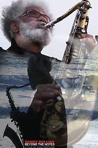 Sonny Rollins: Beyond The Notes