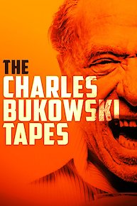 The Charles Bukowski Tapes