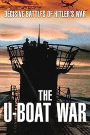Decisive Battles of Hitler's War - The U-Boat War