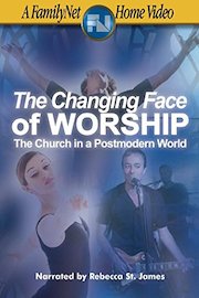 The Changing Face of Worship