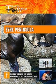 Travel Wild - Eyre Peninsula