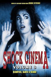 Shock Cinema Volume 3: Bloopers, Babes & Blood!