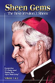 Sheen Gems: The Best Of Fulton J. Sheen Volume 1