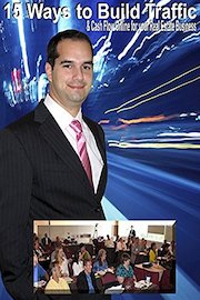 15 Ways to Build Traffic & Cash Flow Online for your Real Estate Business: TBBO