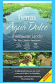 Freshwater Lands / Tierras de agua dulce