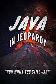 Java in Jeopardy: Run While You Still Can