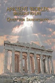 Ancient Worlds Brought to Life: Quest for Immortality