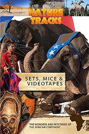 Nature Tracks - Sets, Mice and Videotapes