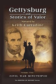 Gettysburg and Stories of Valor - Civil War Minutes III Volume Two