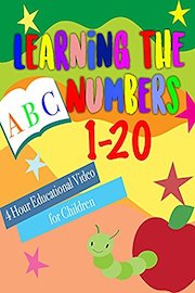 Learning the Numbers 1-20 4 Hour Educational Video for Children
